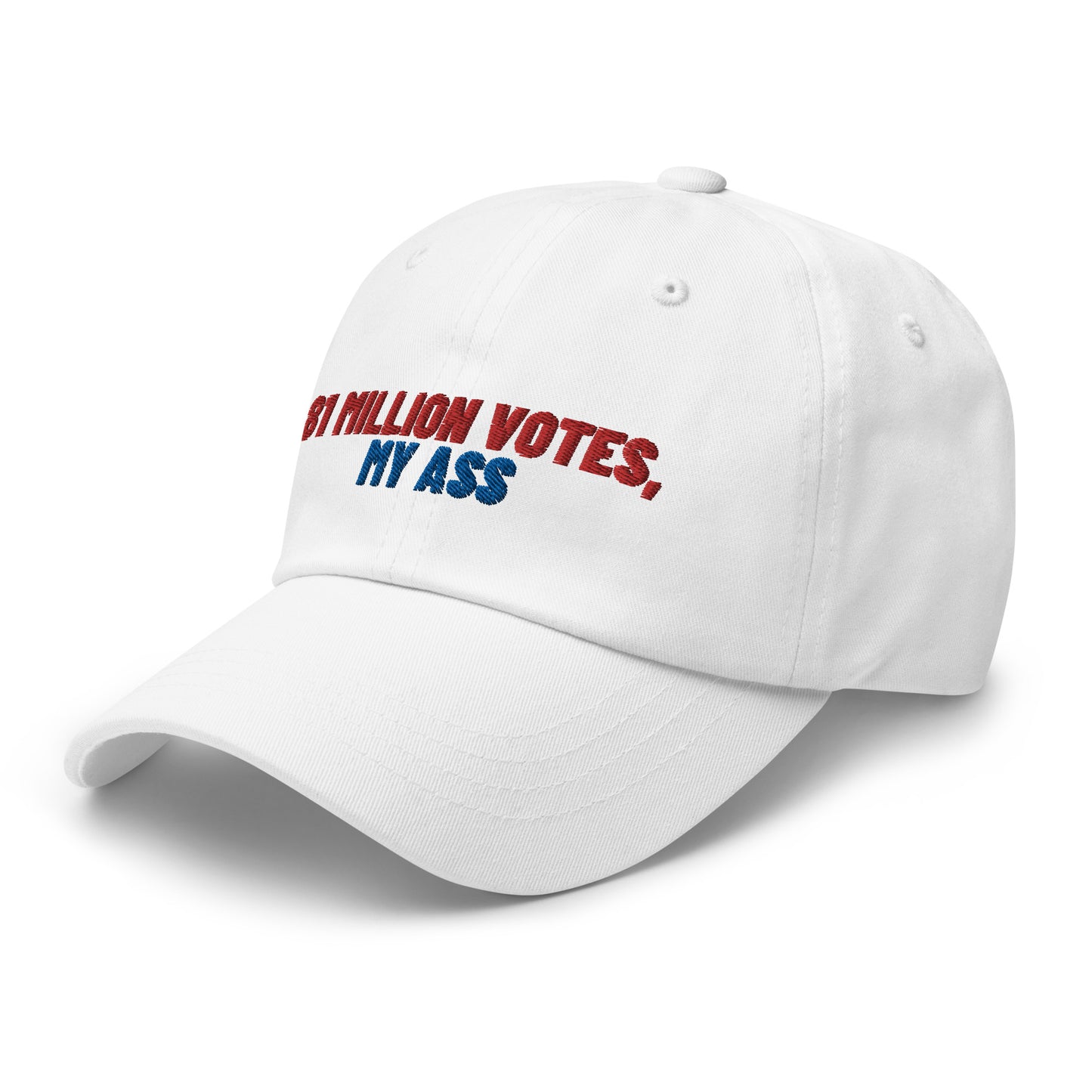 81 Million Votes, My Ass Hat (White)