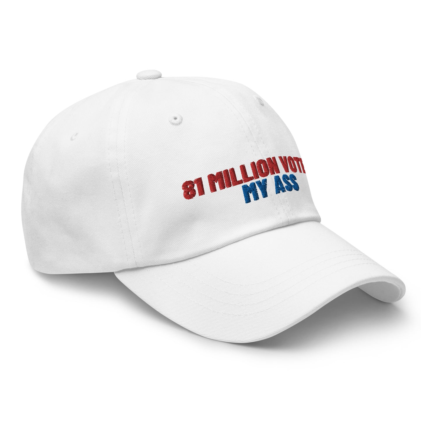 81 Million Votes, My Ass Hat (White)