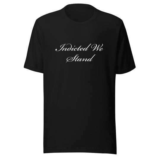 Indicted We Stand T-Shirt (Black)